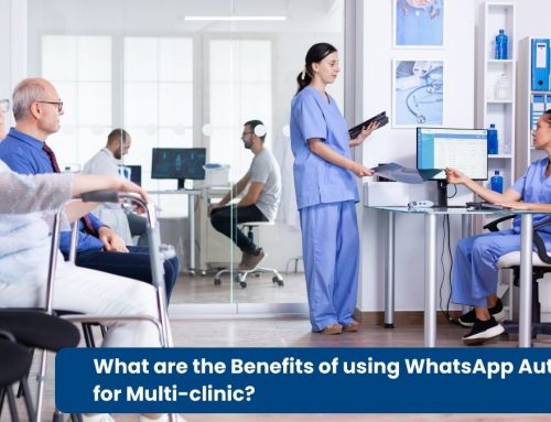 What are the Benefits of using WhatsApp Automation for Multi-clinic?