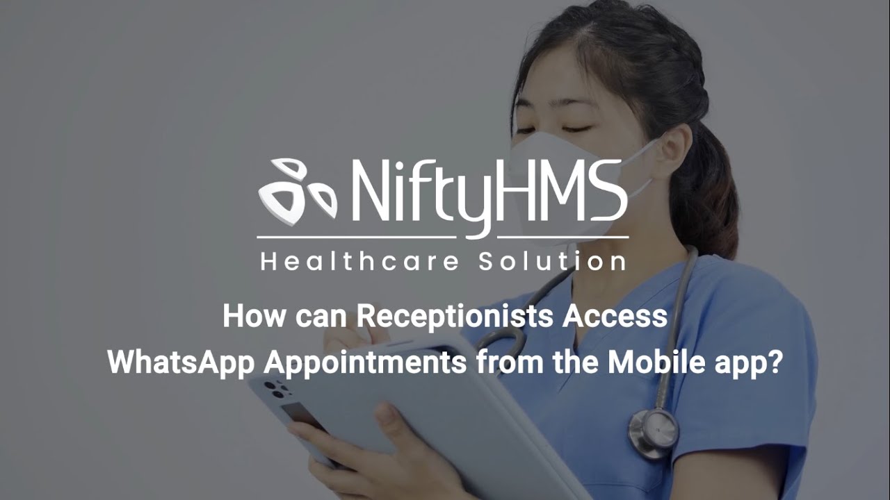 How Can Receptionists Access WhatsApp Appointments from the NiftyHMS - Mobile App