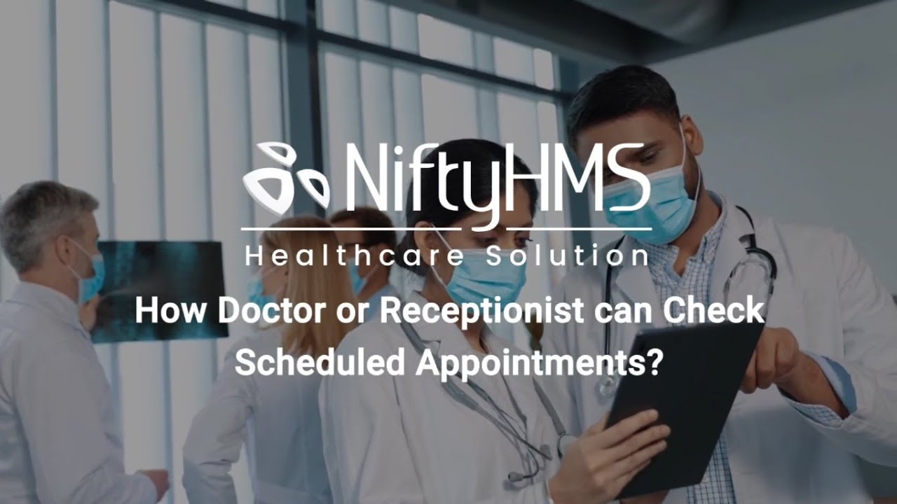 How Can Doctors or Receptionists Check Scheduled Appointments in NiftyHMS?