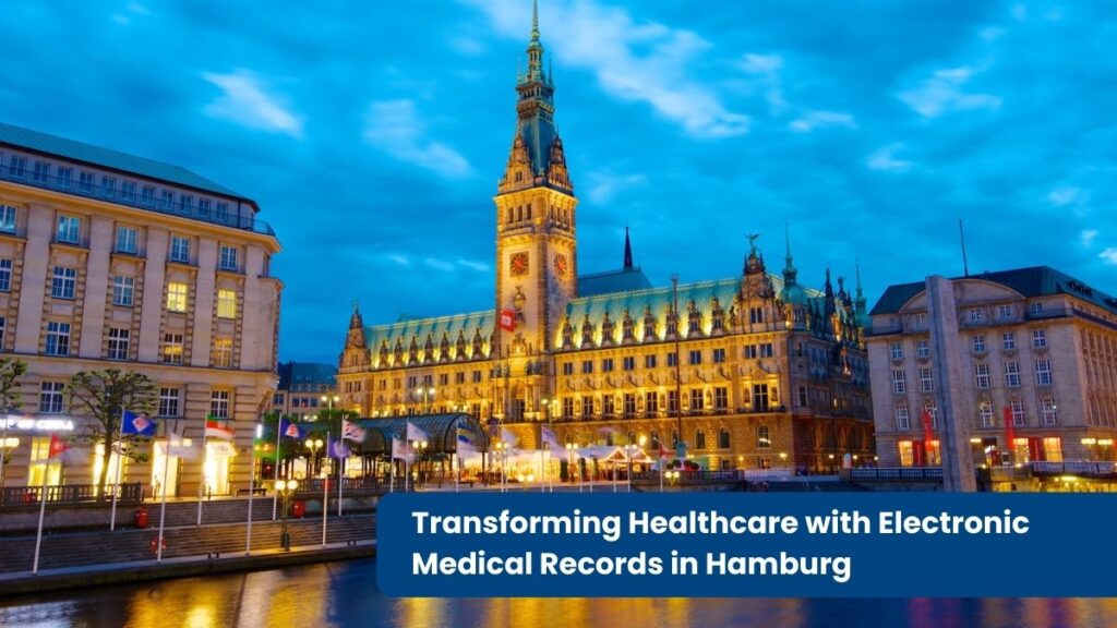 Transforming Healthcare with Electronic Medical Records in Hamburg