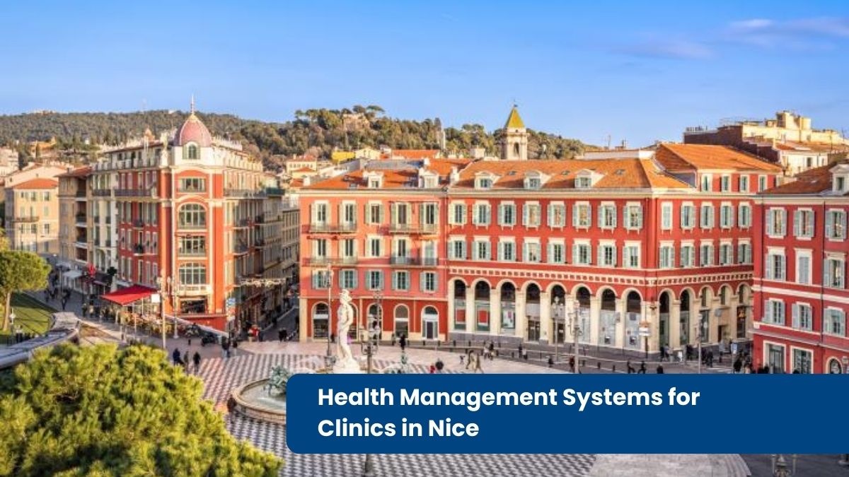 Health Management Systems for Clinics in Nice