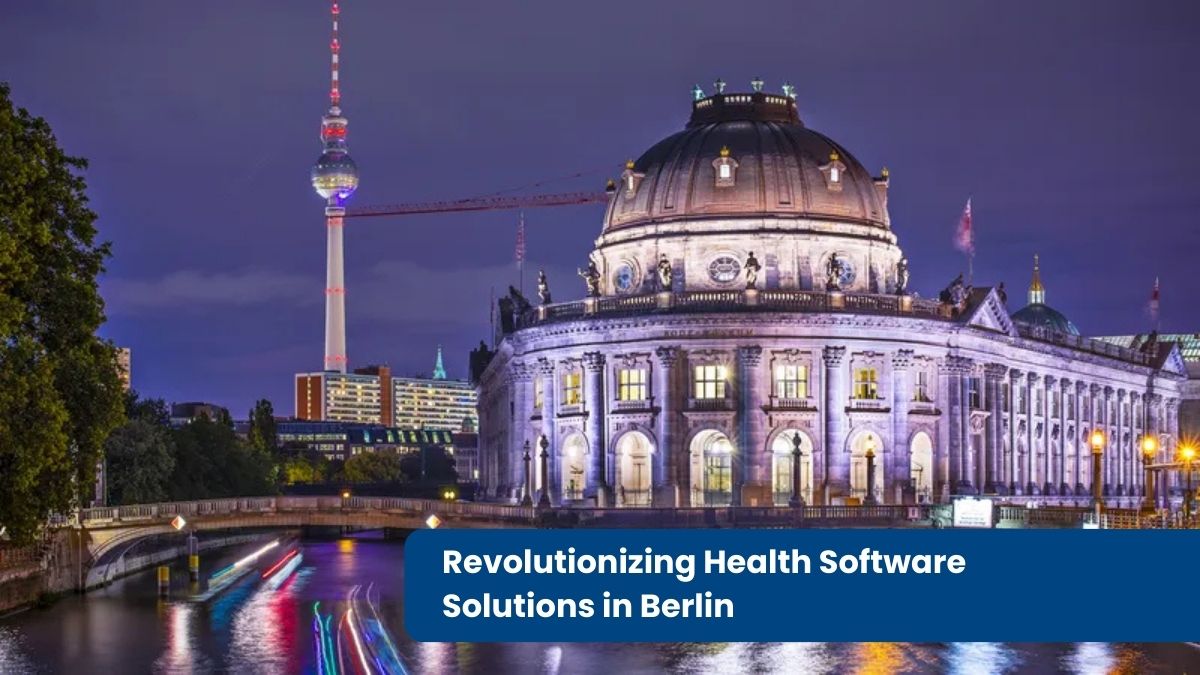 Revolutionizing Health Software Solutions in Berlin