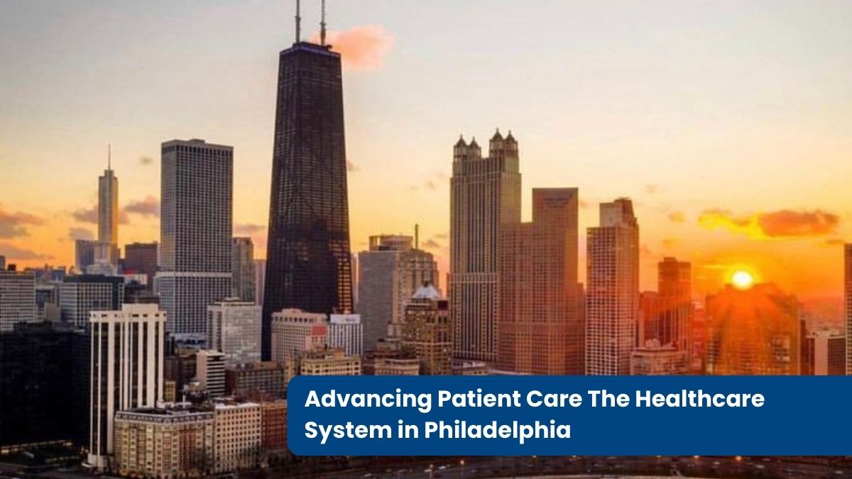 Healthcare System in Philadelphia