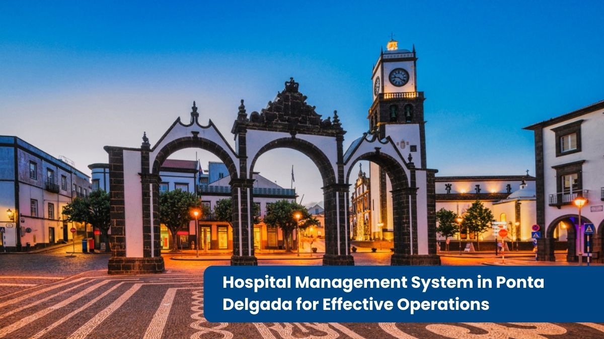 Hospital Management System in Ponta Delgada for Effective Operations