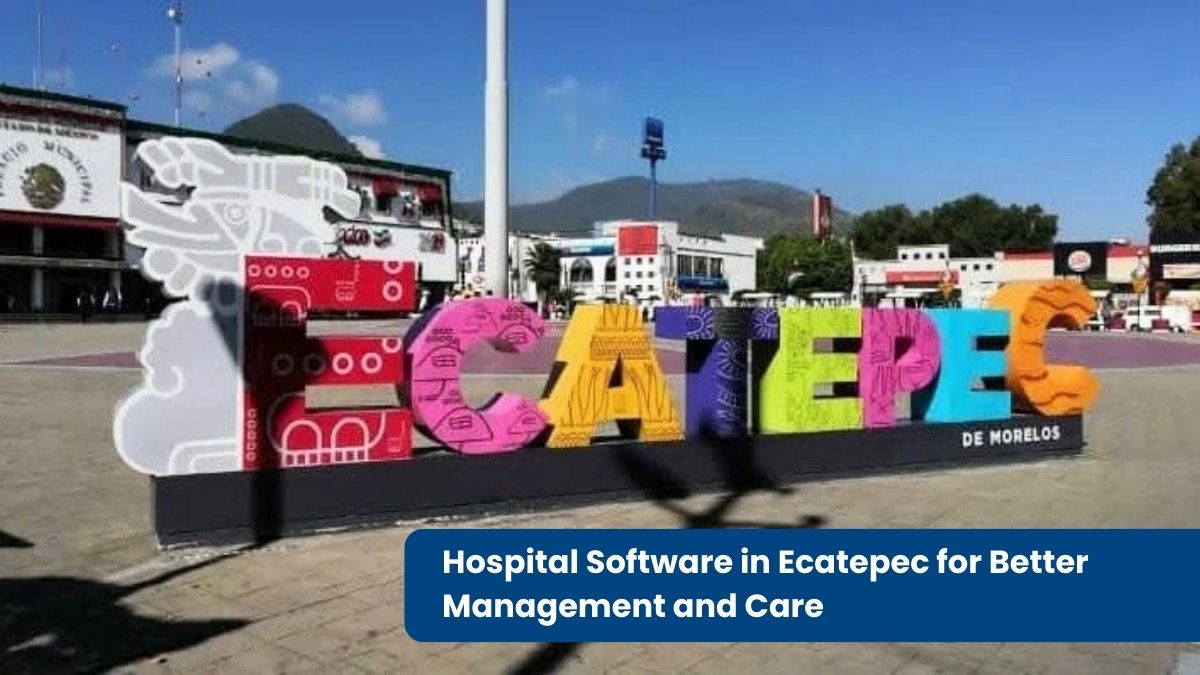 Hospital Software in Ecatepec