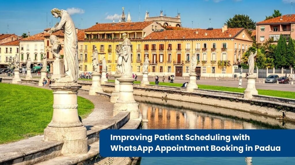 Improving Patient Scheduling with WhatsApp Appointment Booking in Padua