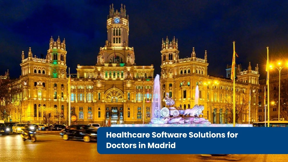 Healthcare Software Solutions for Doctors in Madrid