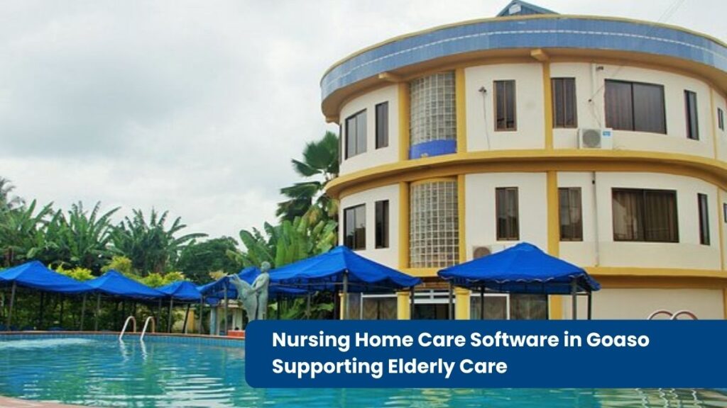 Nursing Home Care Software in Goaso