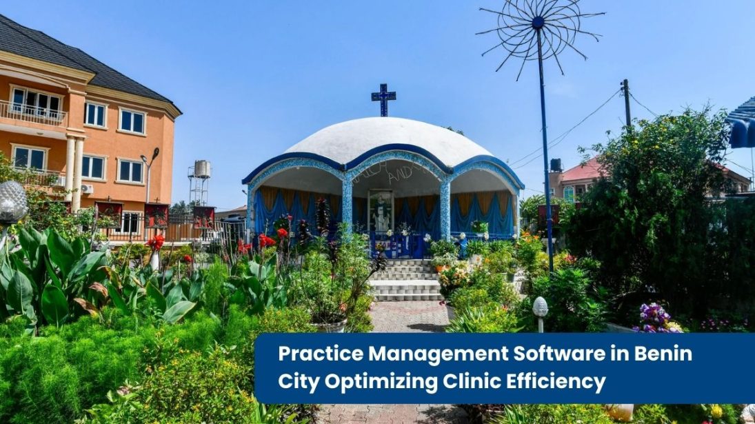 Practice Management Software in Benin City Optimizing Clinic Efficiency